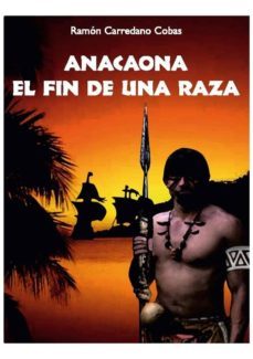 anacaona. el fin de una raza (ebook)-ramon carredano cobas-9788493887735