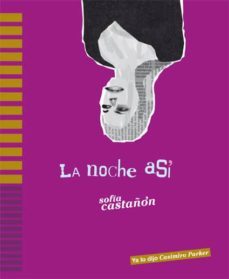 la noche asi-sofia castañon-9788493927035