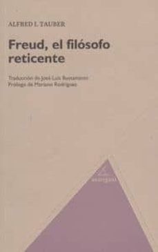 freud, el filosofo reticente-alfred i. tauber-9788494103735