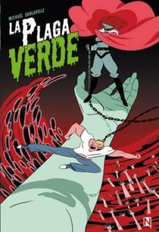 la plaga verde-mickael sanlaville-9788494180835