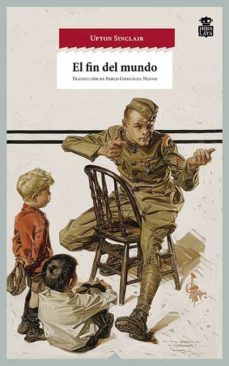 el fin del mundo (ebook)-upton sinclair-9788418918957