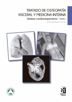 tratado de osteopatia visceral y medicina interna. tomoi. sistema cardiorespiratorio (ebook)-françois ricard-9788494321535