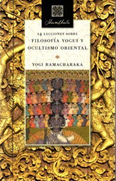 14 lecciones sobre filosofia yogui y ocultismo oriental-9788494362835
