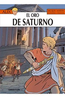 alix nº 35: el oro de saturno-jacques martin-9788494487835