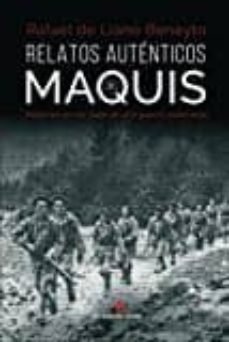 relatos autenticos del maquis-rafael de llano beneyto-9788494555435