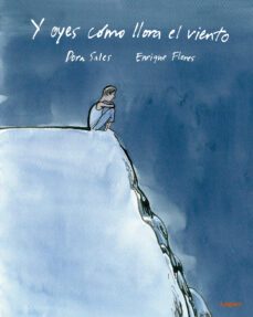 y oyes como llora el viento-dora sales salvador-9788494565335