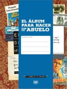 el album para hacer con tu abuelo-noelia ramos espinosa-9788494670435