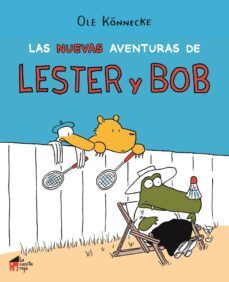 las nuevas aventuras de lester y bob-9788494676635