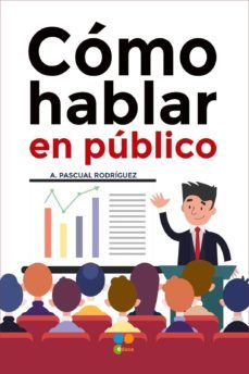 como hablar en publico-antonio p. rodriguez grau-9788494679735