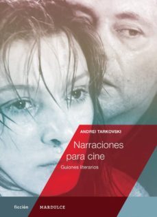 narraciones para cine: guiones literarios-andrei tarkovski-9788494686535