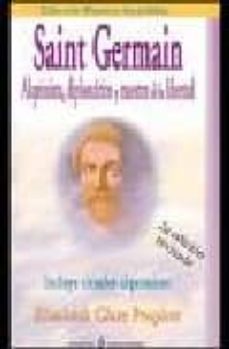 saint germain: alquimista, diplomatico y maestro de la libertad ( 2ª ed.)-9788495513335