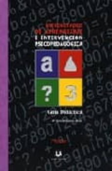 dificultades de aprendizaje e intervencion psicopedagogica: guia didactica (2ª ed.)-9788496094635