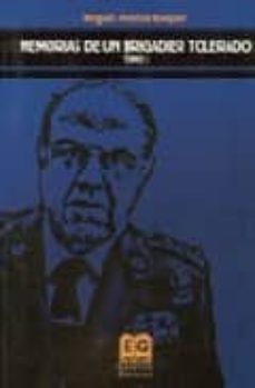 memorias de un brigadier tolerado (t. i)-9788496281035