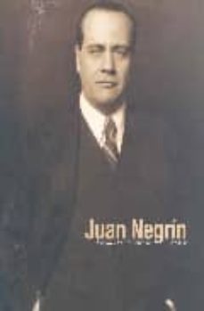 juan negrin: medico y jefe de gobierno (1892-1956)-9788496411135