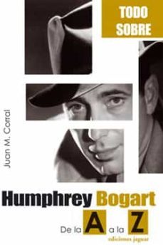 humphrey bogart de la "a" a la "z"-9788496423435