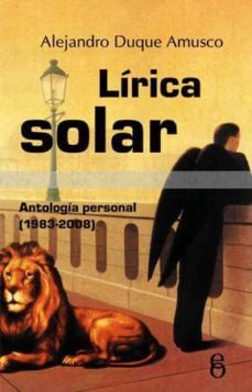 lirica solar: antologia personal (1983-2008)-alejandro luque-9788496496835