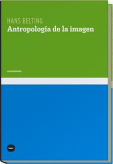 antropologia de la imagen-hans belting-9788496859135