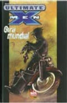 ultimate x-men: gira mundial (contiene ultimate x-men 13-19 usa)-mark millar-chuck austen-9788496874435