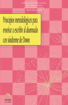 principios metodologicos para enseñar a escribir al alumnado con sindrome de down-9788497004435
