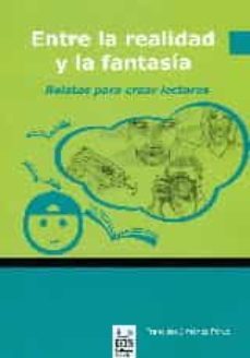 entre la realidad y la fantasia-francisco jimenez perez-9788497275835