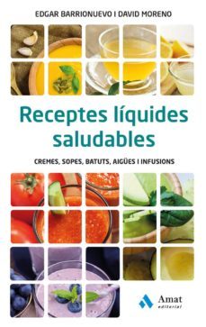 receptes líquides saludables (ebook)-edgar barrionuevo burgos-9788497358835