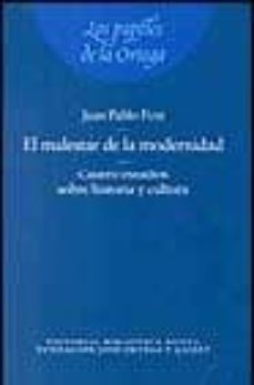 el malestar de la modernidad: cuatro estudios sobre historia y cu ltura-9788497422635