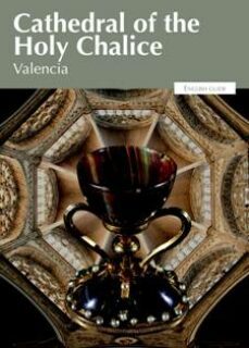 cathedral of the holy chalice of valencia-9788497436335