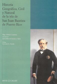 historia geografica, civil y natural de la isla de san juan bauti sta de puerto rico-9788497440035