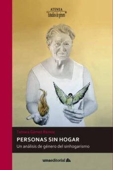 personas sin hogar: un analisis de genero del sinhogarismo-tamara gamez ramos-9788497478335