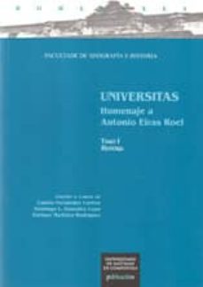 universitas (t. ii): homenaje a antonio eiras roel-camilo fernandez cortizo-domingo l. gonzalez lopo-enrique (eds.) martinez rodriguez-9788497500135