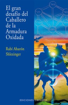 el gran desafio del caballero de la armadura oxidada-9788497779135