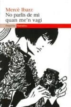 no parlis de mi quan me n vagi-9788497876735