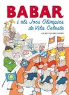 babar i els jocs olimpics de vila celeste-laurent brunhoff-9788498015935