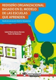 rediseño organizacional basado en el modelo de las escuelas que aprenden (ebook)-9788498238235