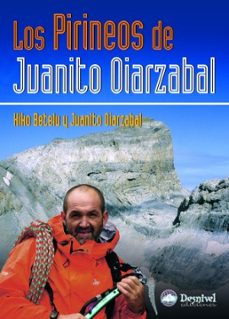 los pirineos de juanito oiarzabal-9788498290035