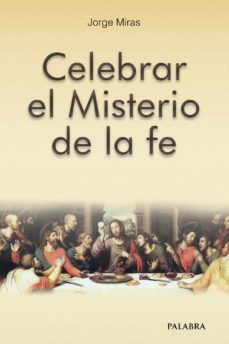 celebrar el misterio de la fe-9788498408935