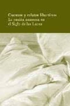 cuentos y relatos libertinos: la pasion amorosa en el siglo de la s luces-9788498411935