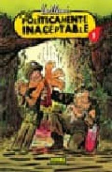 politicamente inaceptable nº 1-philippe vuillemin-9788498470635