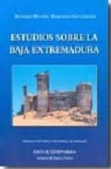 estudios sobre la baja extremadura-9788498521535
