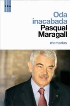 oda inacabada. memorias-pascual maragall-9788498673135