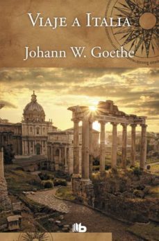 viaje a italia-johann wolfgang von goethe-9788498722635