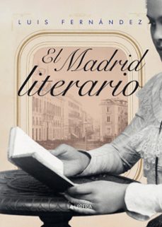 el madrid literario-luis fernandez-9788498735635
