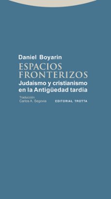 espacios fronterizos-daniel boyarin-9788498794335