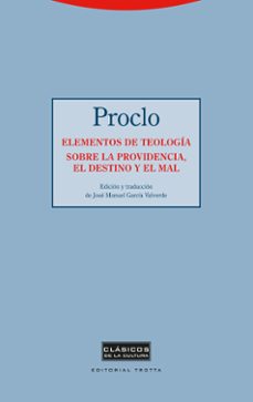 elementos de teologia sobre la providencia, el destino y el mal-proclo de atenas-9788498796735