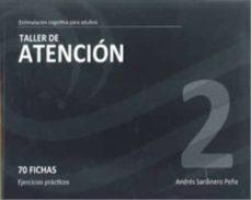 taller 2 atencion: estimulacion cognitiva para adultos: 70 fichas : ejercicios practicos-andres sardinero peña-9788498961935