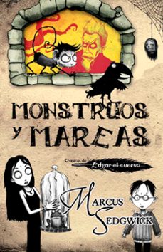 monstruos y mareas (cronicas de edgar, el cuervo 1) (ebook)-marcus sedgwick-9788499184135
