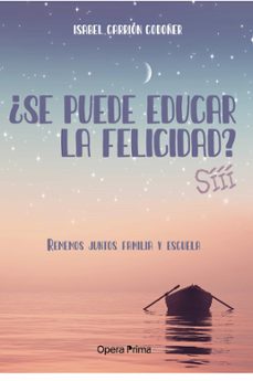 ¿se puede educar la felicidad? siii-9788499469935