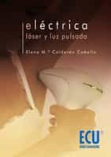 electrica, laser y luz pulsada (ebook)-elena maria calderon cabello-9788499482835