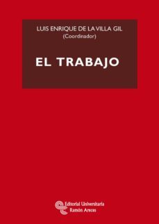 el trabajo (ebook)-luis enrique de la villa gil-9788499619835