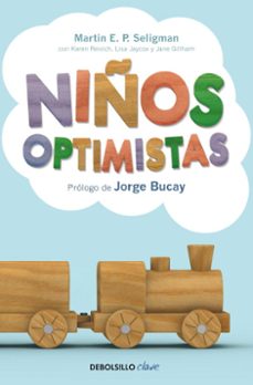 niños optimistas: como crear las bases para una existencia feliz-martin e.p. seligman-9788499891835